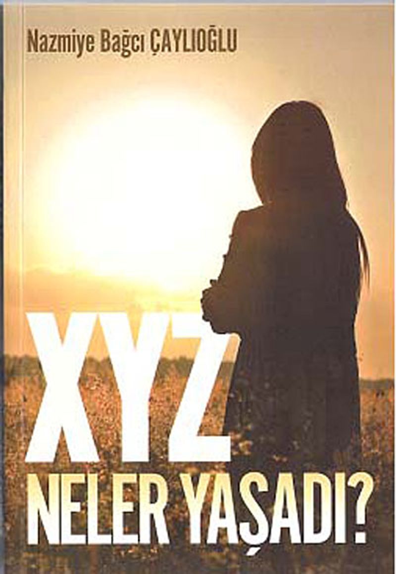 XYZ Neler Yaşadı? kitap kapağı