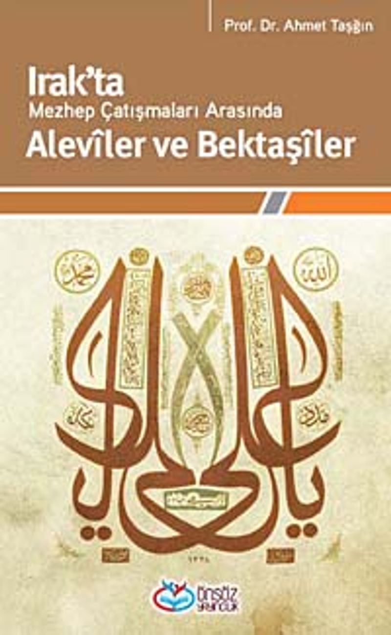 Irak'ta Mezhep Çatışmaları Arasında Aleviler ve Bektaşiler kitap kapağı