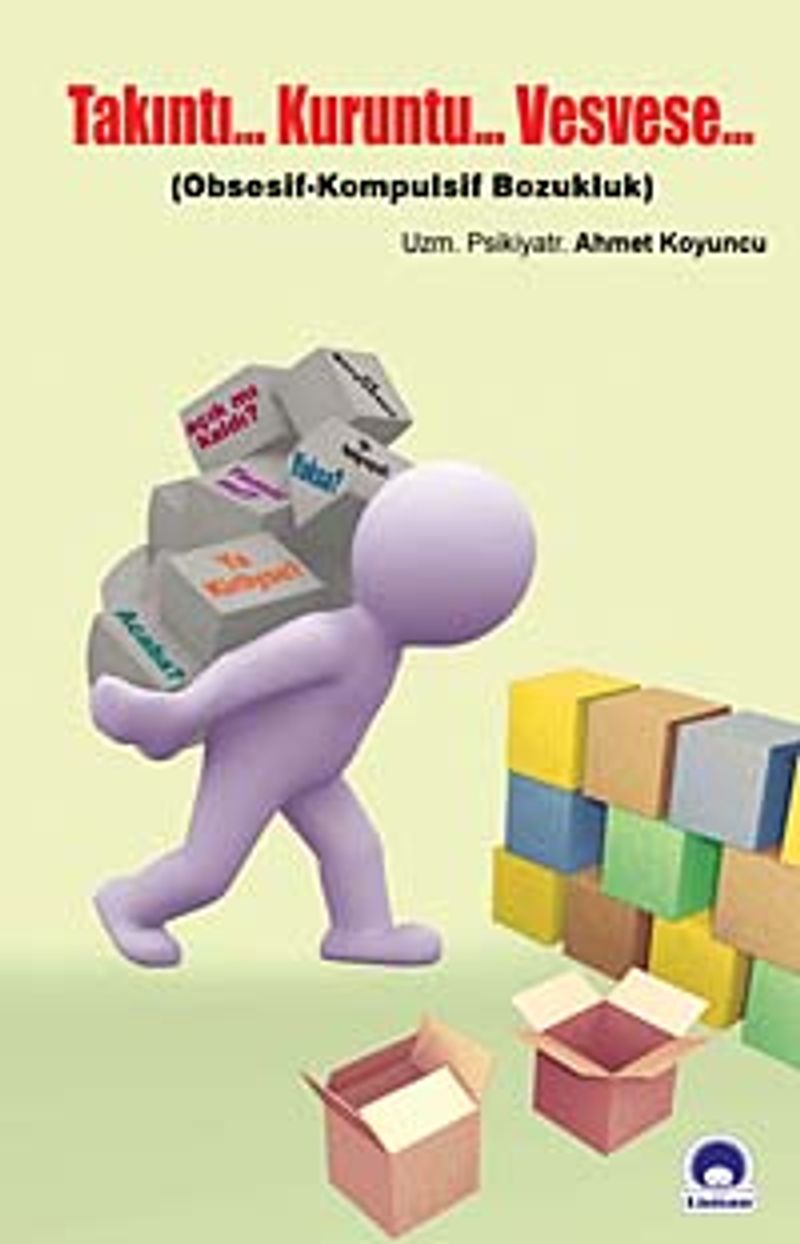 Takıntı... Kuruntu... Vesvese Obsesif-Kompulsif Bozukluk kitap kapağı