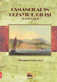 Osmanlılar'ın Cezayir'e Girişi (1512-1543) kitap kapağı