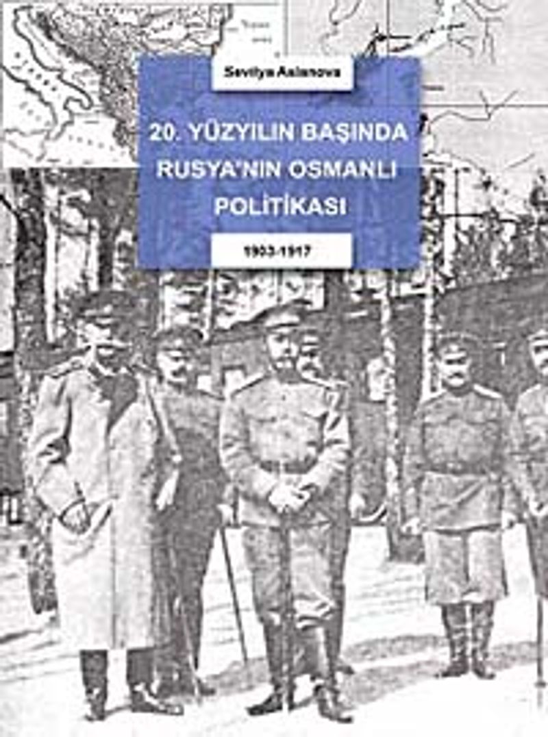 20. Yüzyılın Başında Rusya'nın Osmanlı Politikası kitap kapağı