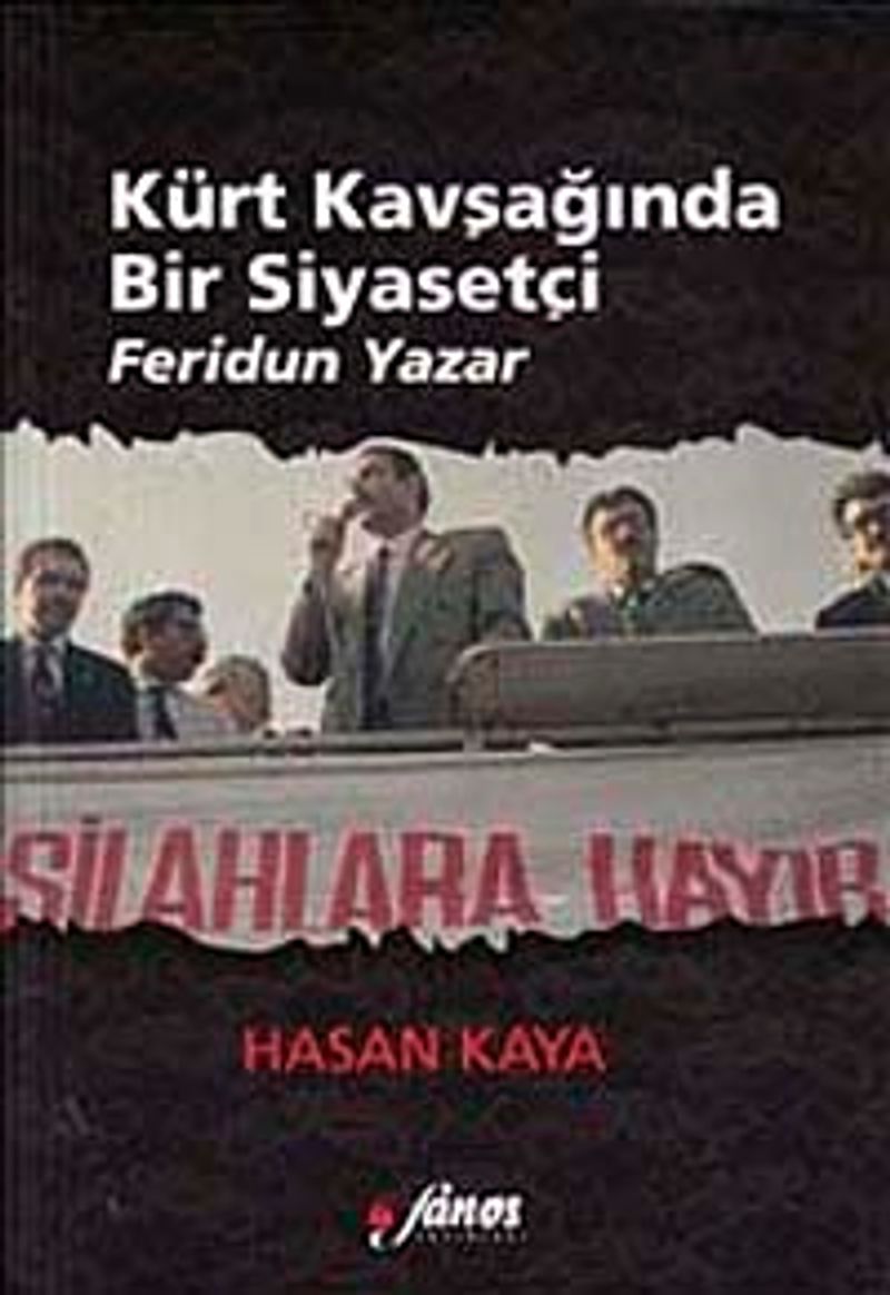 Kürt Kavşağında Bir Siyasetçi : Feridun Yazar kitap kapağı