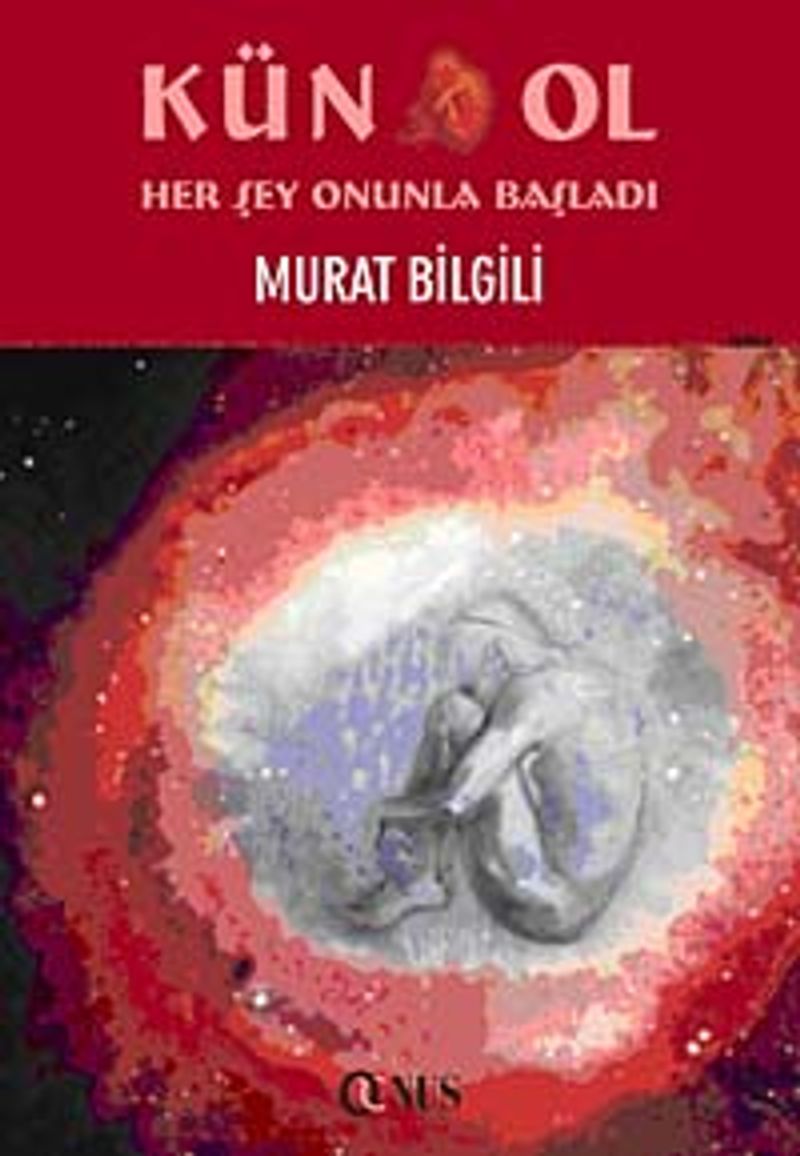 Kün Ol Her Şey Onunla Başladı kitap kapağı