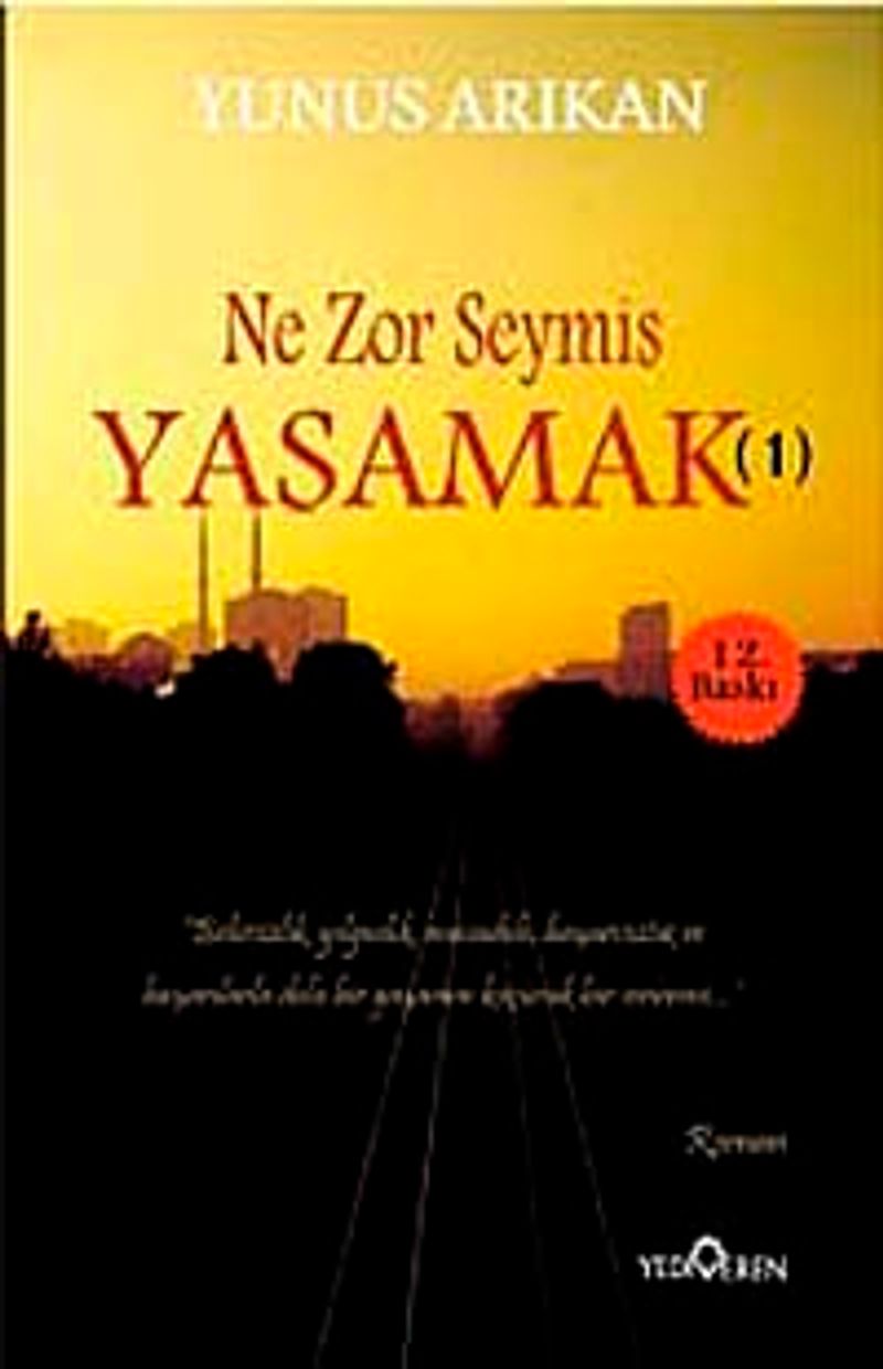 Ne Zor Şeymiş Yaşamak - 1 kitap kapağı