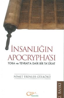 İnsanlığın  Apocrypha'sı & Tora ve Tevrat'a Dair Bir Ta'likat kitap kapağı