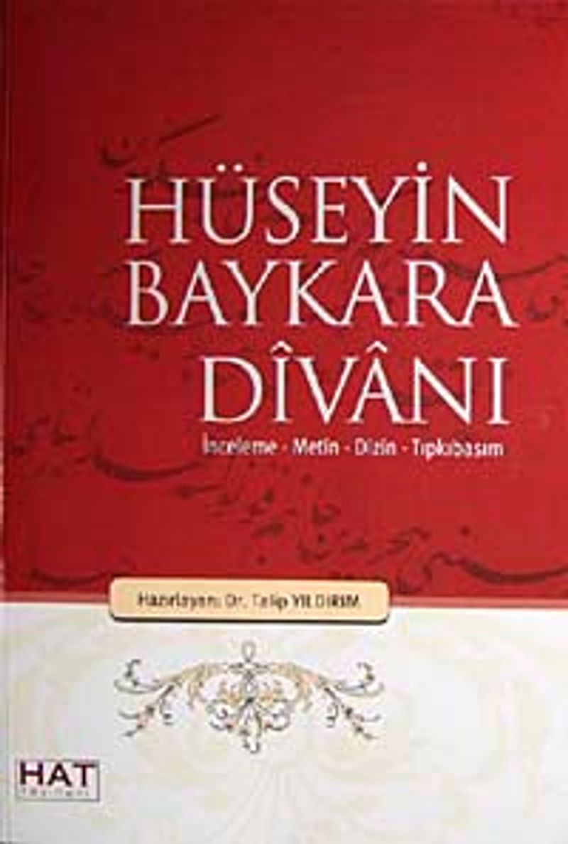 Hüseyin Baykara Divanı İnceleme-Metin-Dizin-Tıpkıbasım kitap kapağı