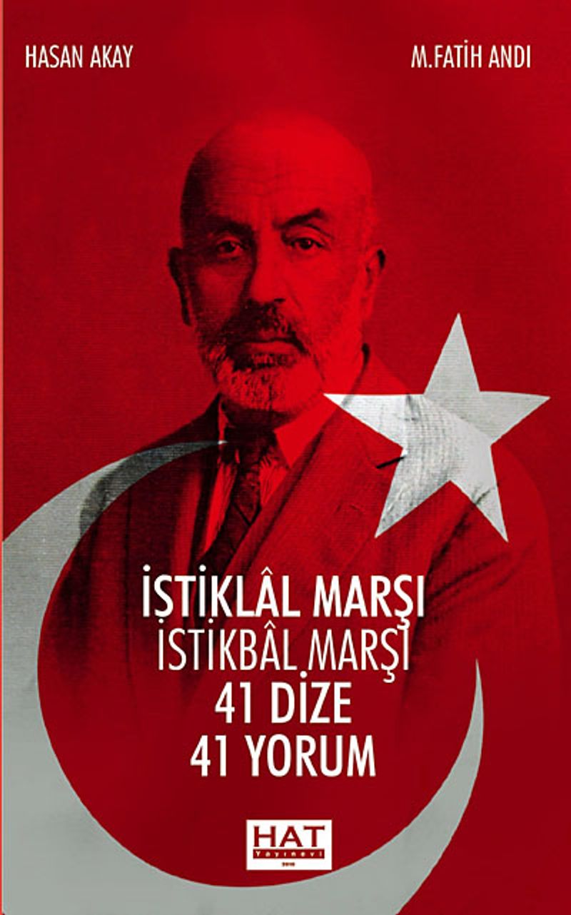 İstiklal Marşı İstikbal Marşı 41 Dize 41 Yorum kitap kapağı