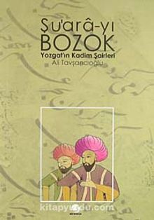 Şu'ara-yı Bozok & Yozgat'ın Kadim Şairleri kitap kapağı