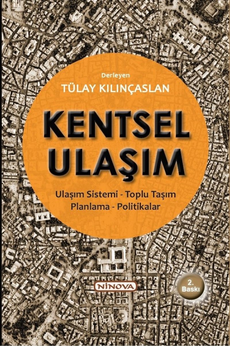 Kentsel Ulaşım & Ulaşım Sistemi-Toplu Taşım-Planlama-Politikalar kitap kapağı