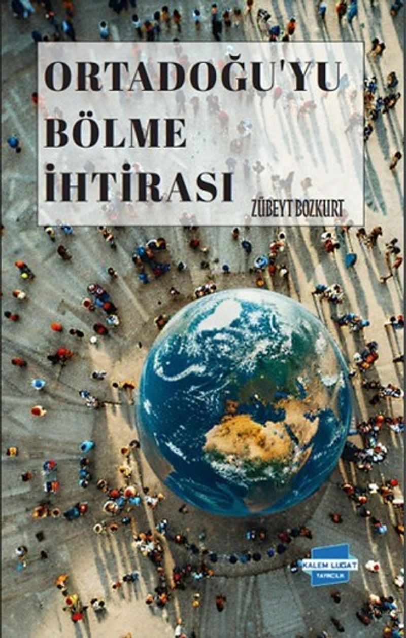Ortadoğu'yu Bölme İhtirası kitap kapağı