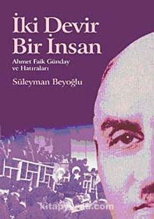 İki Devir Bir İnsan & Ahmet Faik Günday ve Hatıraları 7-A-12 kitap kapağı