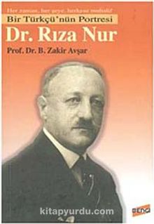 Bir Türkçü'nün Portresi Dr. Rıza Nur 7-A-13 kitap kapağı