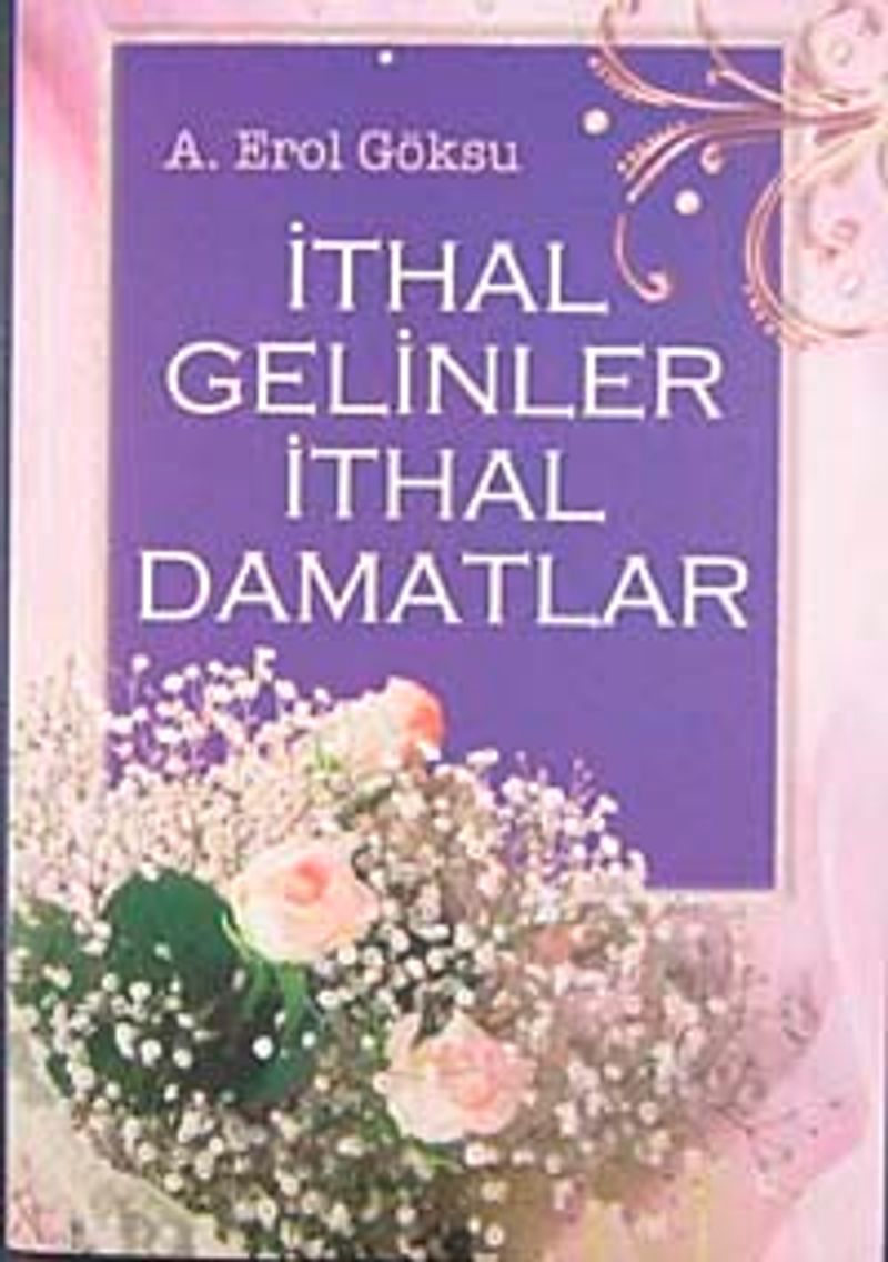 İthal Gelinler İthal Damatlar kitap kapağı