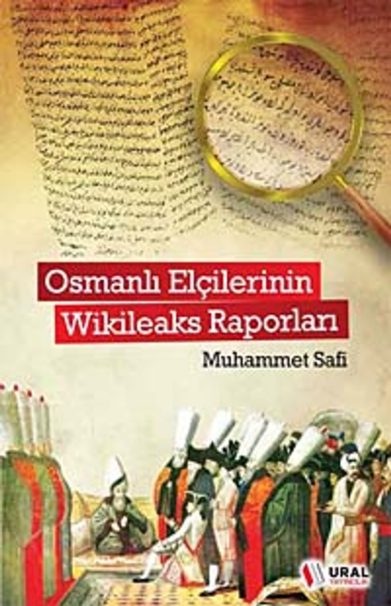 Osmanlı Elçilerinin Wikileaks Raporları kitap kapağı