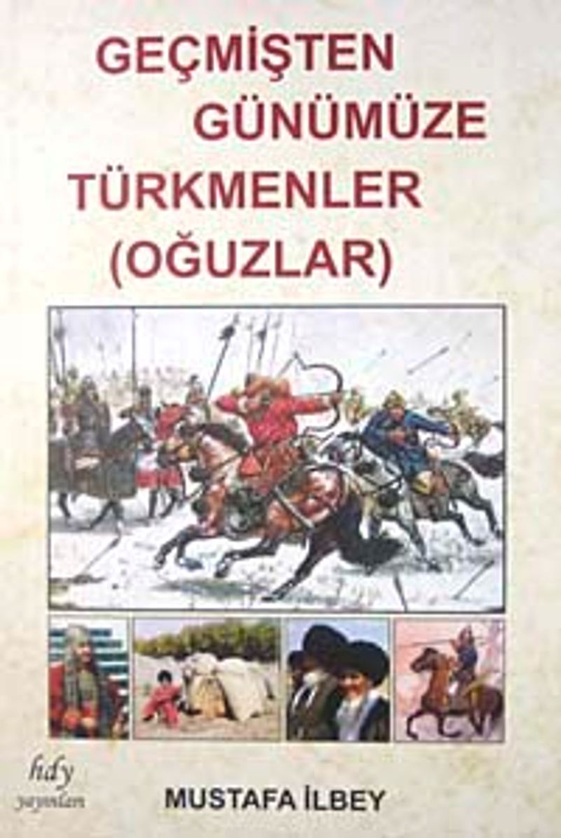Geçmişten Günümüze Türkmenler (Oğuzlar) kitap kapağı