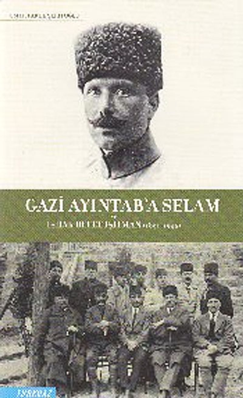 Gazi Ayıntab'a Selam ve İshak Refet Işıtman kitap kapağı