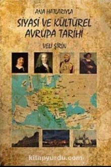 Ana Hatlarıyla Siyasi ve Kültürel Avrupa Tarihi kitap kapağı
