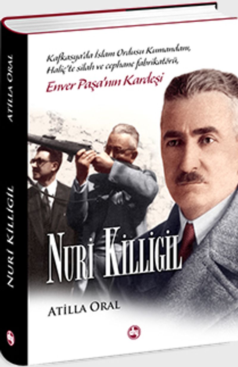 Enver Paşa'nın Kardeşi Nuri Killigil kitap kapağı
