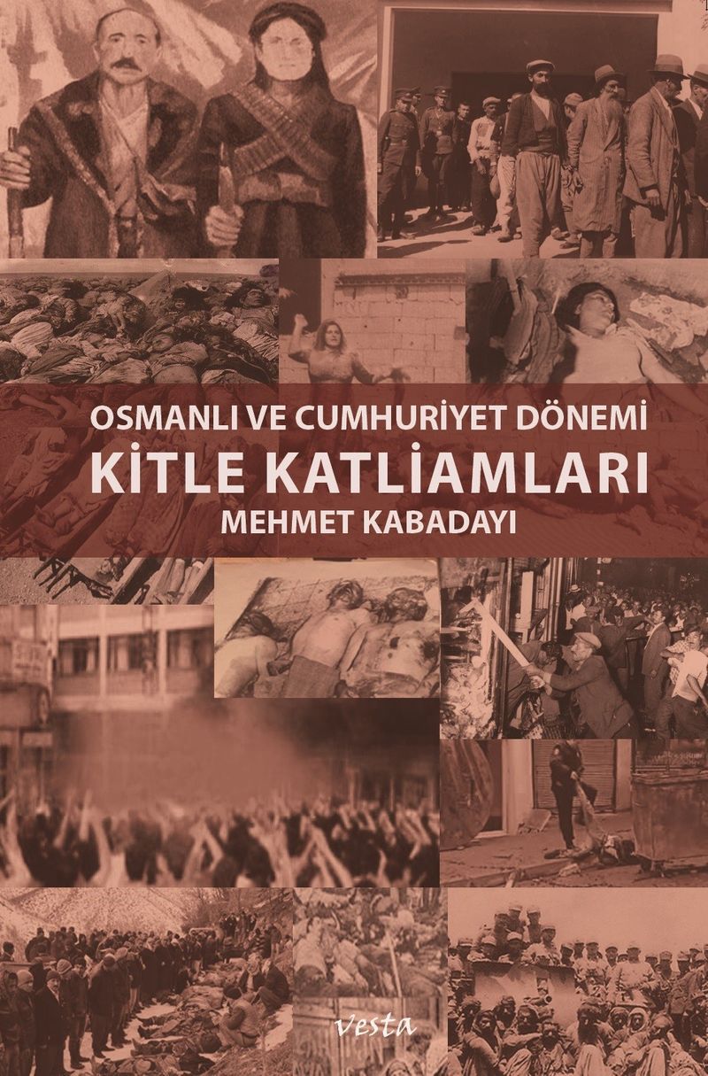 Osmanlı ve Cumhuriyet Dönemi Kitle Katliamları kitap kapağı