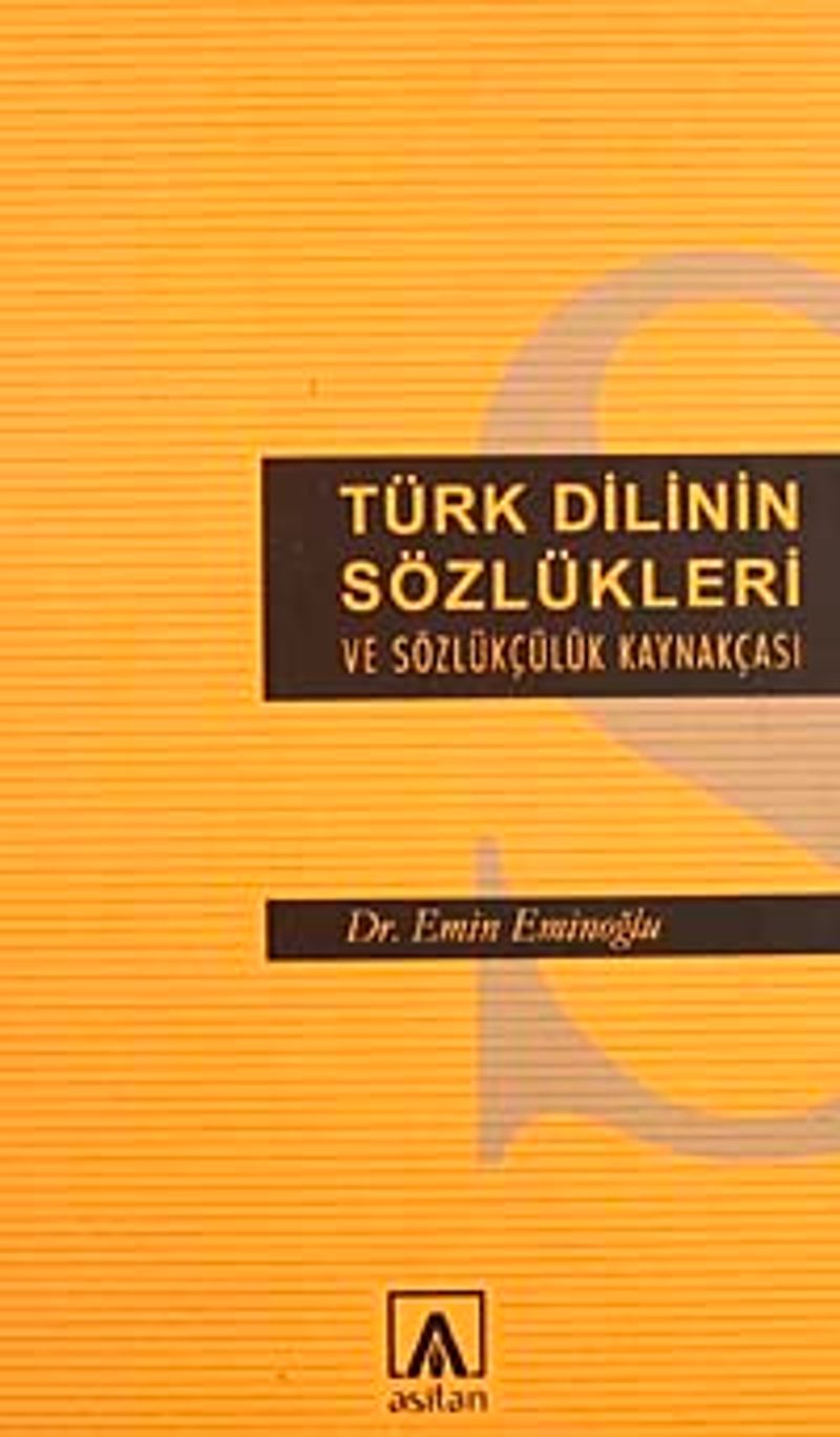 Türk Dilinin Sözlükleri ve Sözlükçülük Kaynakçası kitap kapağı