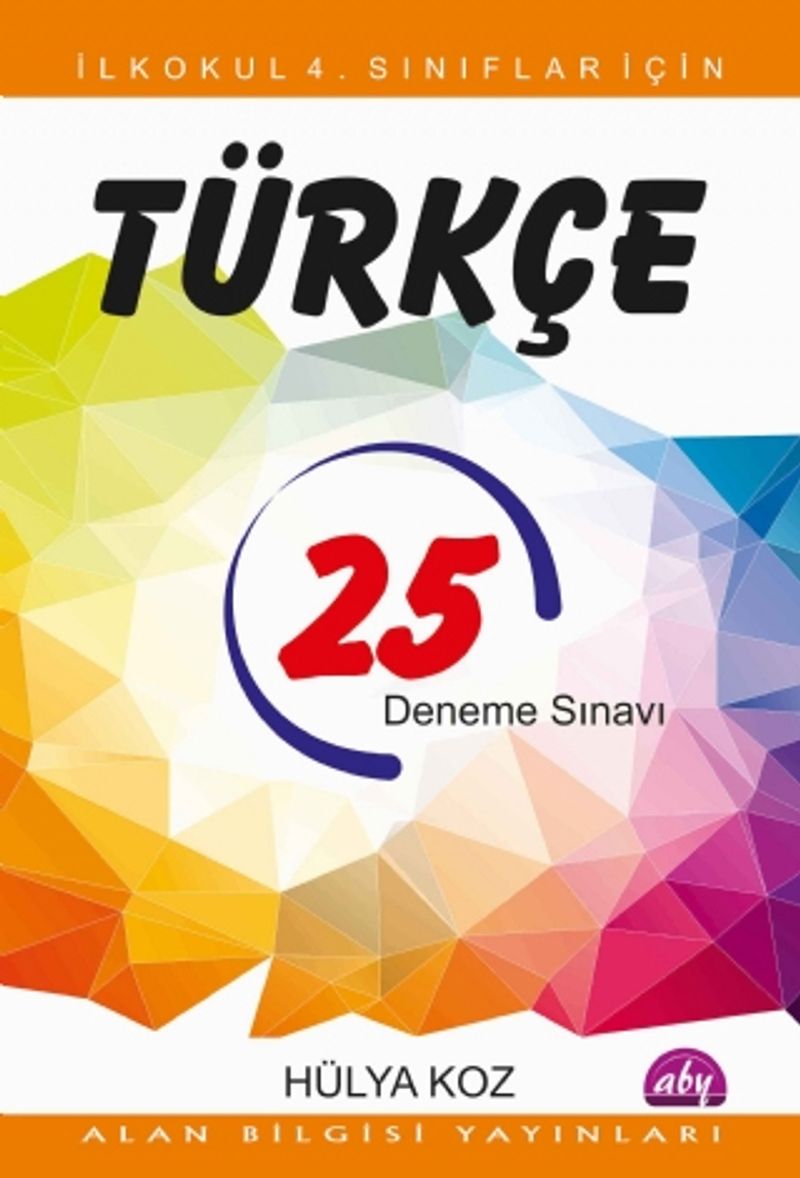 İlkokul 4. Sınıflar İçin 25 Türkçe Deneme Sınavı kitap kapağı