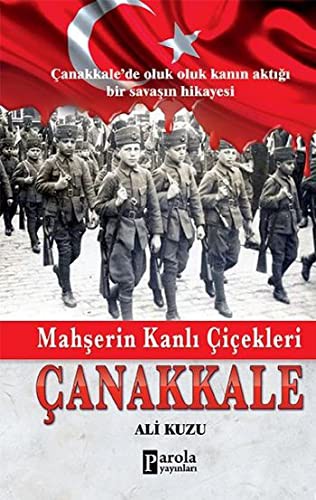 Mahşerin Kanlı Çiçekleri Çanakkale kitap kapağı
