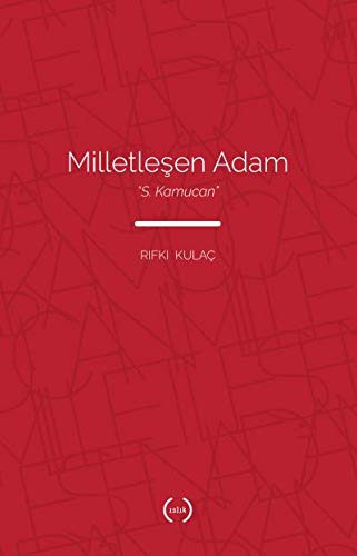 Milletleşen Adam: “S. Kamucan” kitap kapağı