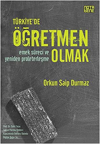 Türkiye'de Öğretmen Olmak & Emek Süreci ve Yeniden Proleterleşme kitap kapağı