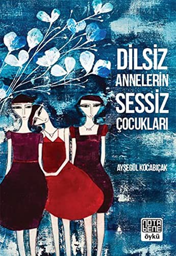 Dilsiz Annelerin Sessiz Çocukları kitap kapağı