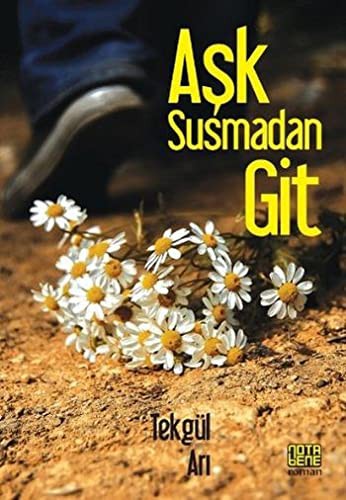 Aşk Susmadan Git kitap kapağı