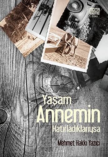Yaşam Annemin Hatırladıklarıysa kitap kapağı