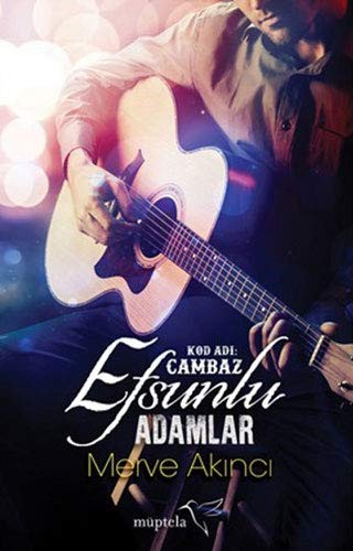 Efsunlu Adamlar Kod Adı: Cambaz kitap kapağı