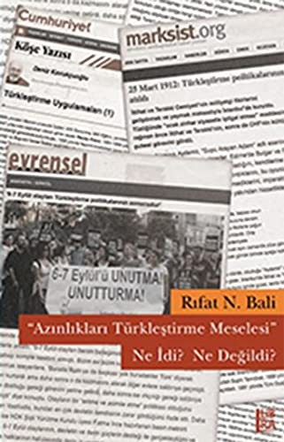 Azınlıkları Türkleştirme Meselesi Ne idi? Ne Değildi? kitap kapağı