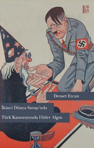 İkinci Dünya Savaşı’nda Türk Kamuoyunda Hitler Algısı kitap kapağı