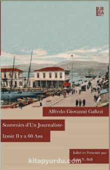 Souvenirs d’un Journaliste & Izmir il y a 60 Ans kitap kapağı