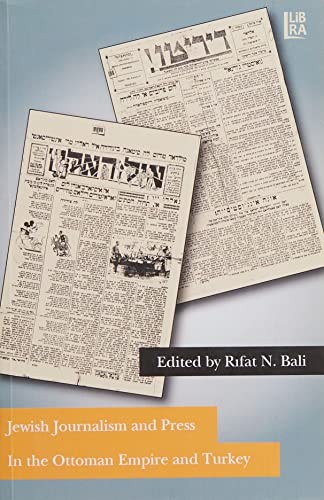 Jewish Journalism and Press in the Ottoman Empire and Turkey kitap kapağı