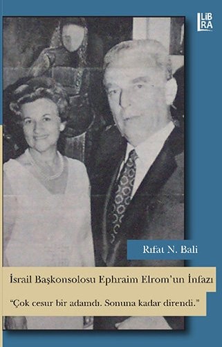 İsrail Başkonsolosu Ephraim Elrom’un İnfazı kitap kapağı