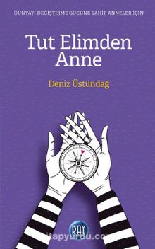 Tut Elimden Anne kitap kapağı