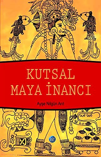 Kutsal Maya İnancı kitap kapağı