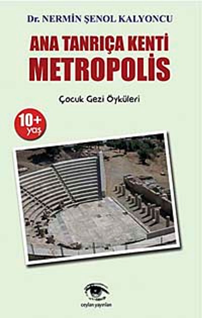 Ana Tanrıça Kenti Metropolis Çocuk Gezi Öyküleri kitap kapağı