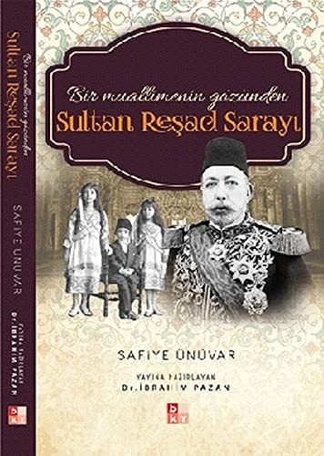 Bir Muallimenin Gözünden Sultan Reşad Sarayı kitap kapağı