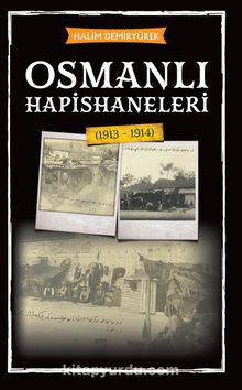 Osmanlı Hapishaneleri (1913-1914) kitap kapağı
