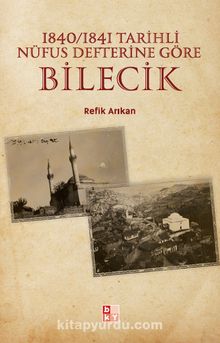 1840-1841 Tarihli Nüfus Defterine Göre Bilecik kitap kapağı