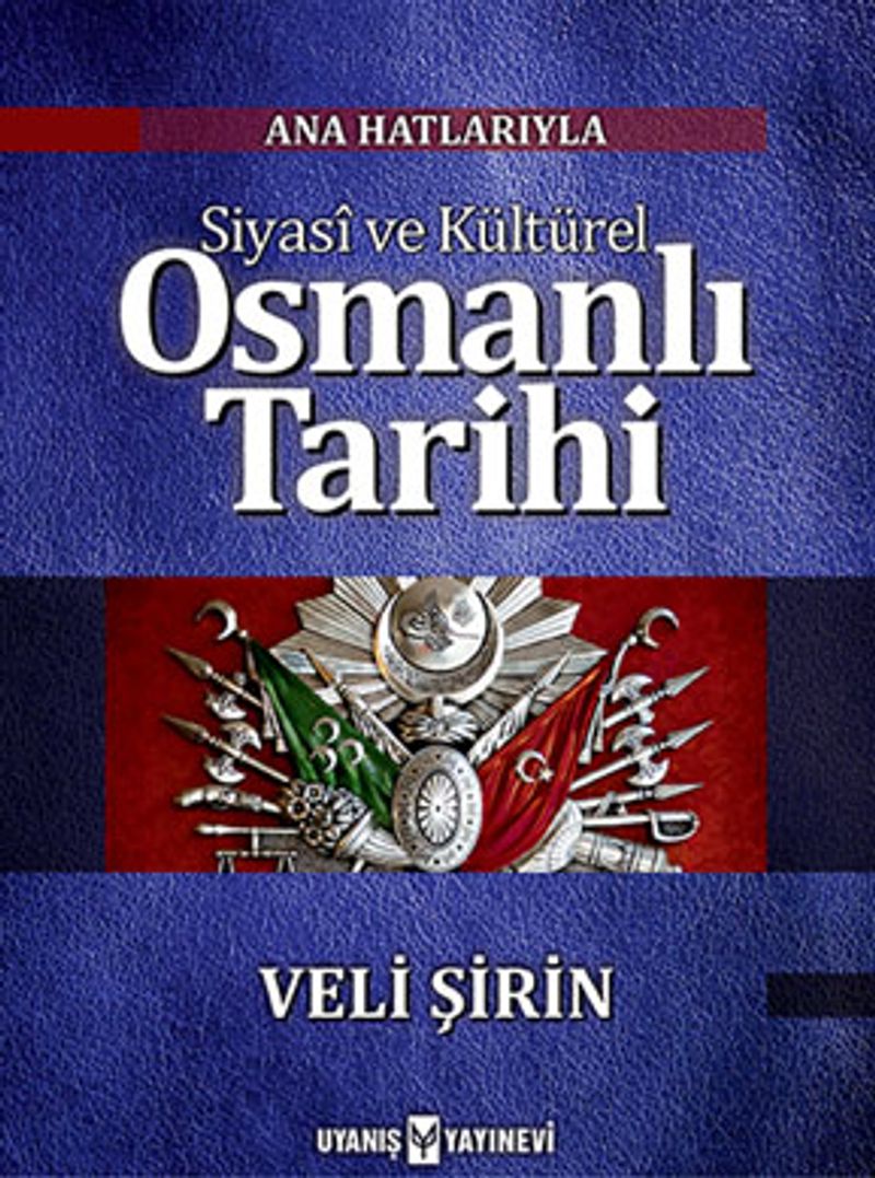 Ana Hatlarıyla Siyasi ve Kültürel Osmanlı Tarihi kitap kapağı