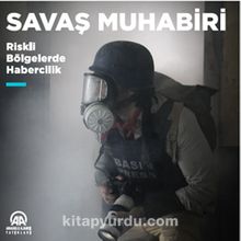 Savaş Muhabiri (Ciltli) & Riskli Bölgelerde Habercilik kitap kapağı