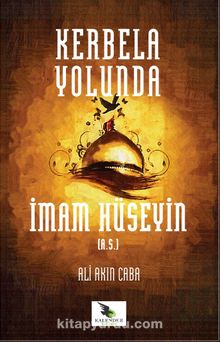 Kerbela Yolunda İmam Hüseyin kitap kapağı