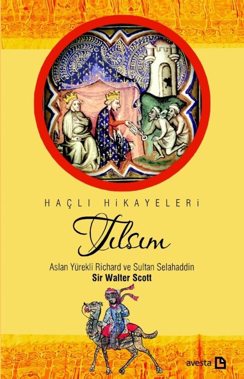 Tılsım Aslan Yürekli Richard ve Sultan Selahaddin kitap kapağı