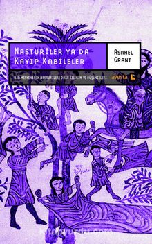 Nasturiler ya da Kayıp Kabileler & Bir Misyonerin Nasturilere Dair İzlenim ve Düşünceleri kitap kapağı