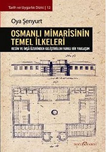 Osmanlı Mimarisinin Temel İlkeleri kitap kapağı