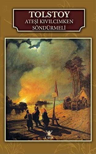 Ateşi Kıvılcımken Söndürmeli kitap kapağı
